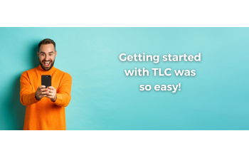 How to get started with TLC - and see your rebates grow