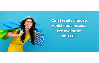 Which businesses do you already use that should be on TLC?